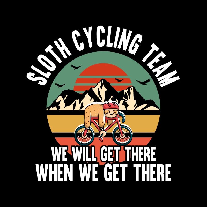 Funny Sloth Cycling Team We Will Get There