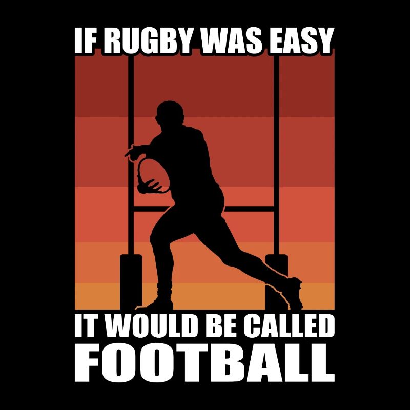 If Rugby Was Easy
