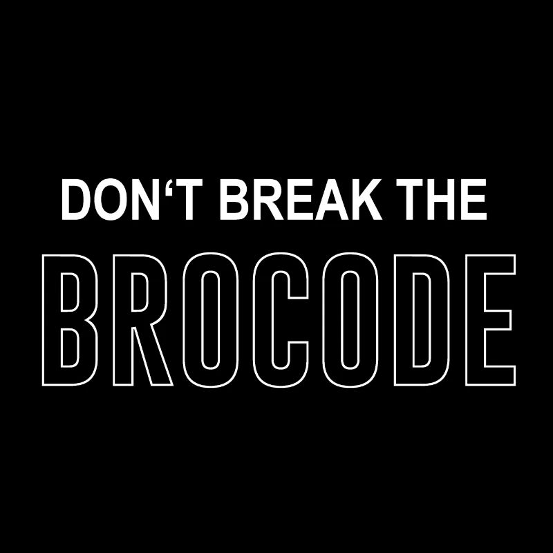 Don't Break The Brocode How I Met Your Mother