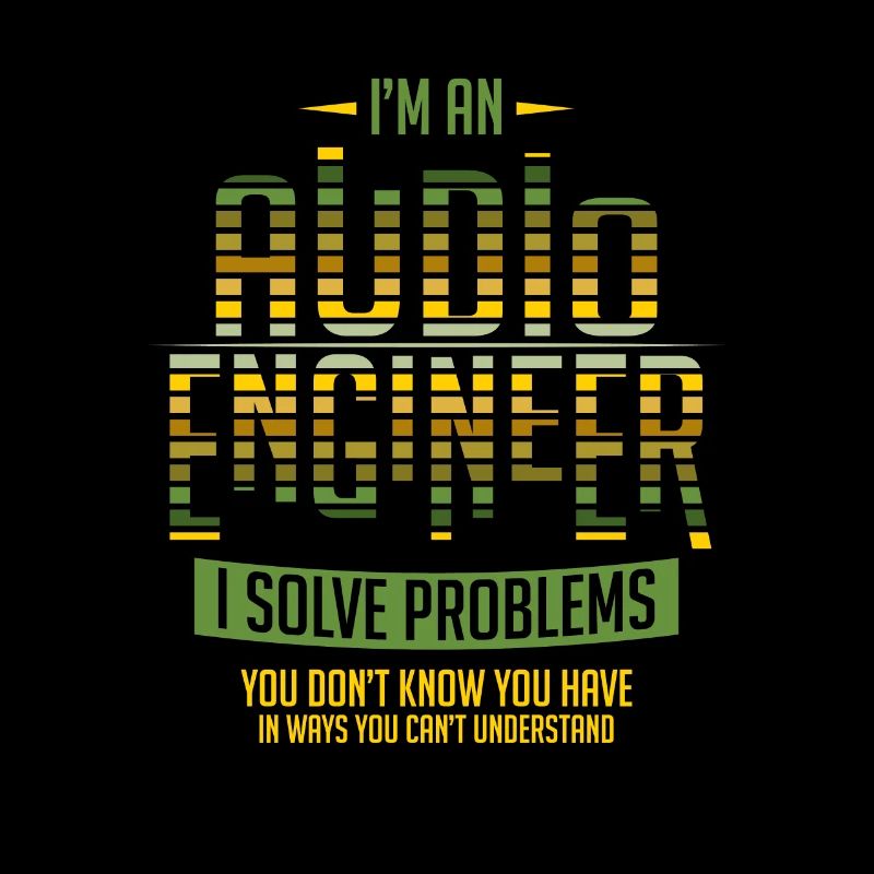 Sound Engineer Shirt I Solve Problems Gift Audio