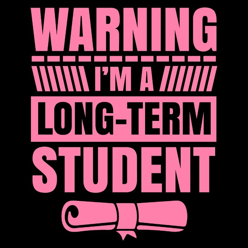 Warnung ich bin ein Langzeitstudent Langzeit Uni
