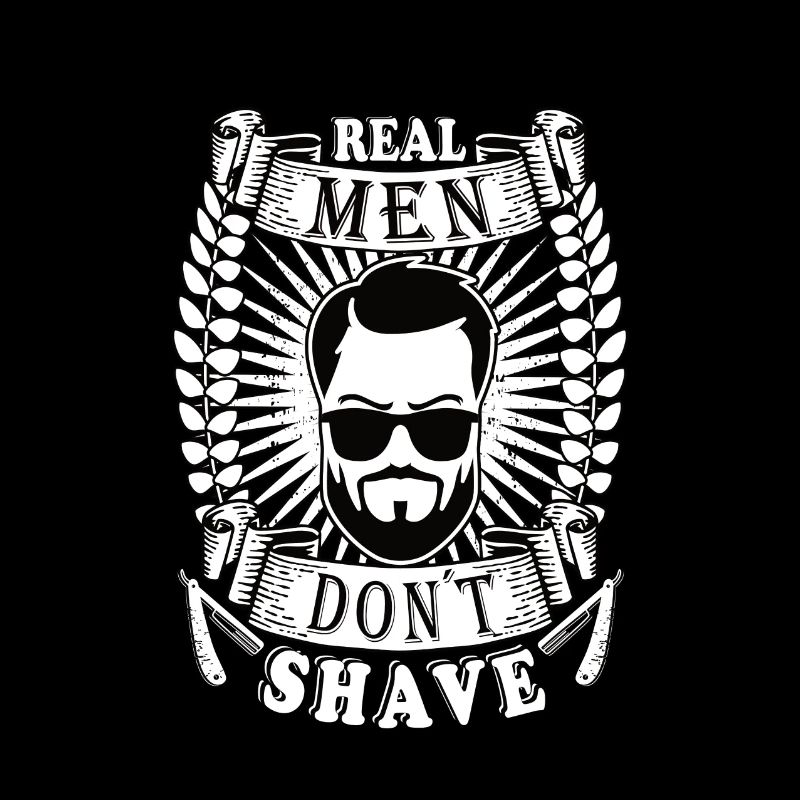 Real men don´t shave Bart Oberlippenbart bärtig