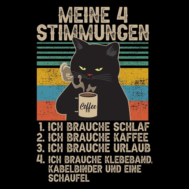 4 Stimmungen Katze Lustige Sprüche Kaffee