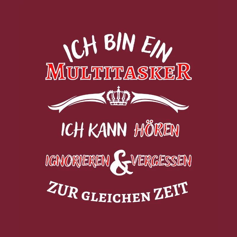 Ich bin ein Multitasker ... cooler Fun Spruch