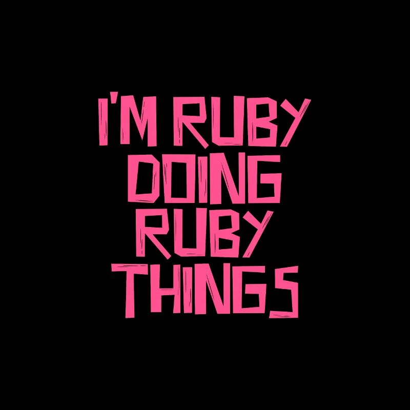 Je suis Ruby en train de faire des choses Ruby