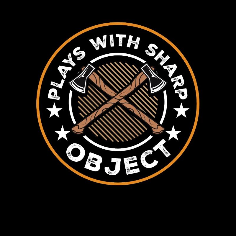 Plays With Sharp Objects Sport Axe &