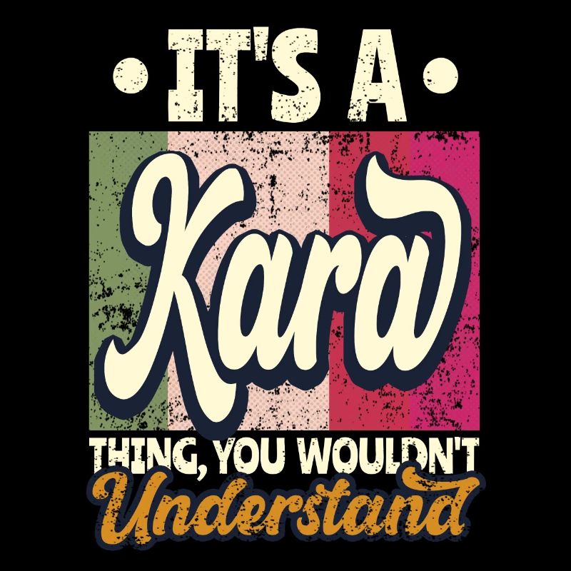Kara Name Gift Personalized Saying Funny
