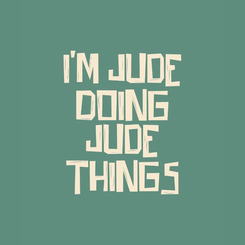 I'm Jude doing Jude things
