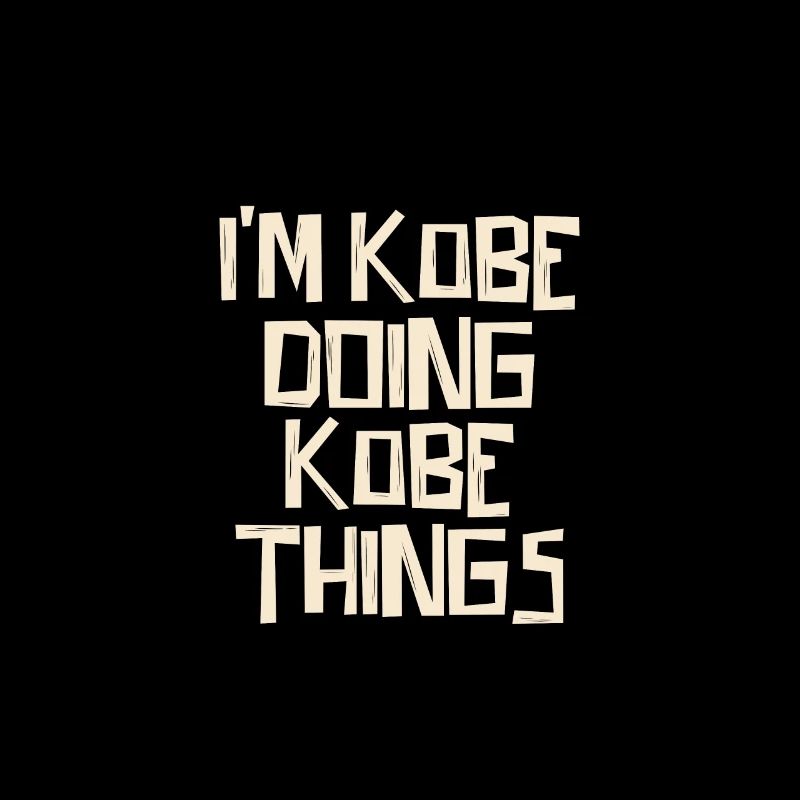 I'm Kobe doing Kobe things