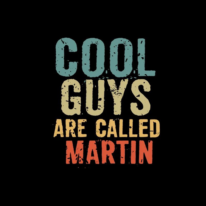 Les mecs cool s’appellent martin