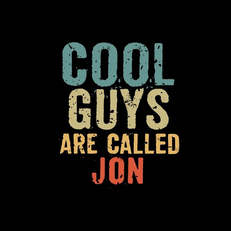 Cool guys are called jon