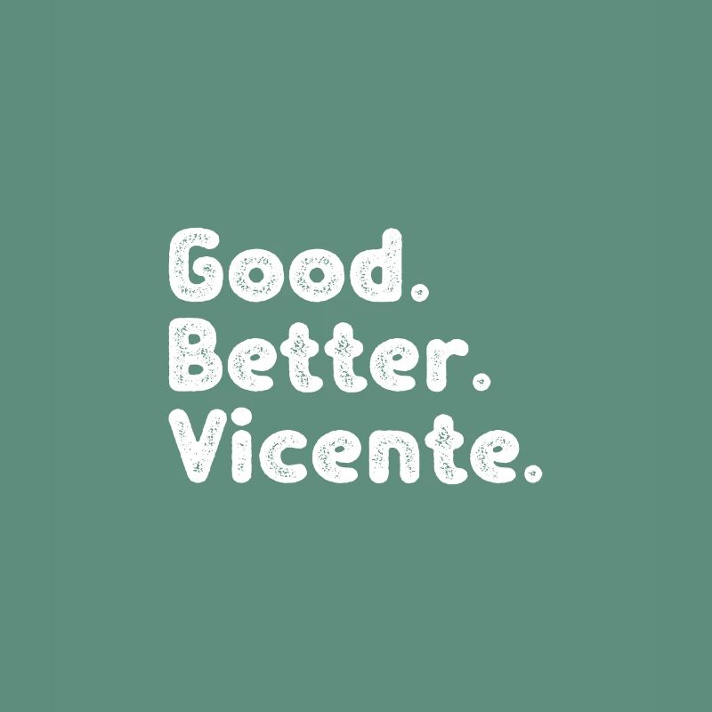 Good better Vicente