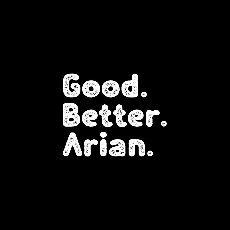 Cool guys are called Arian