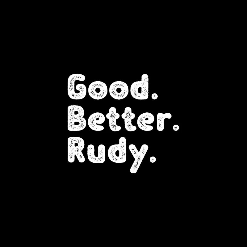 Cool guys are called Rudy