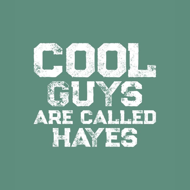 Les gars cool s’appellent Hayes