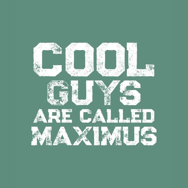 Les gars cool s’appellent Maximus