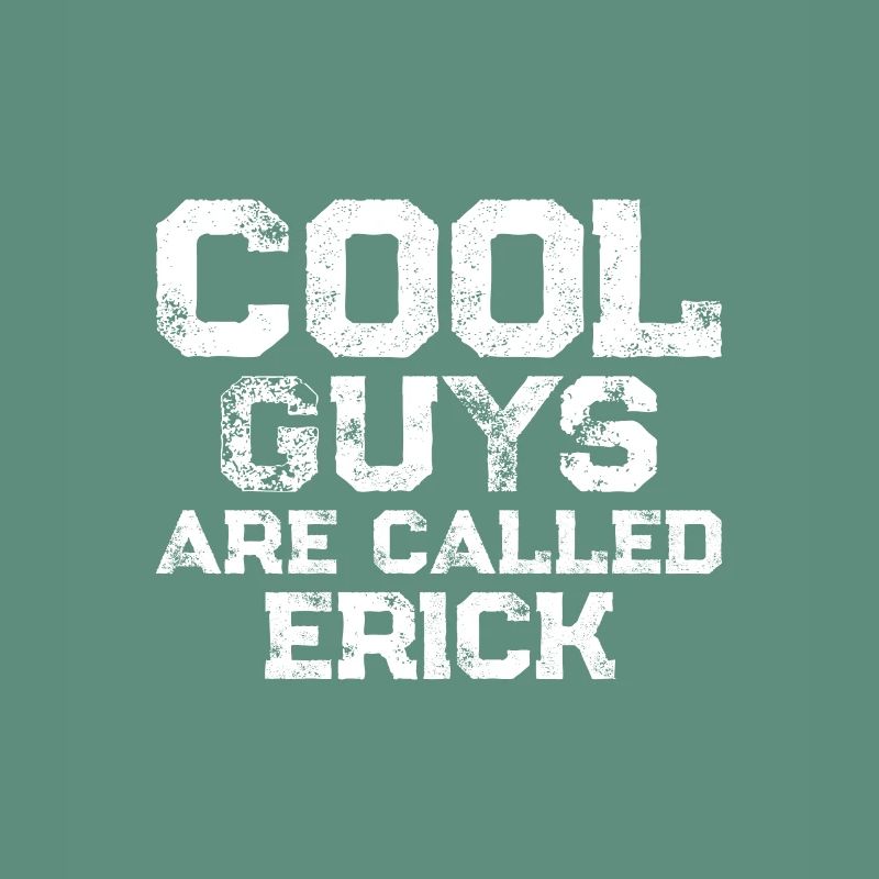 Les mecs cool s’appellent Erick