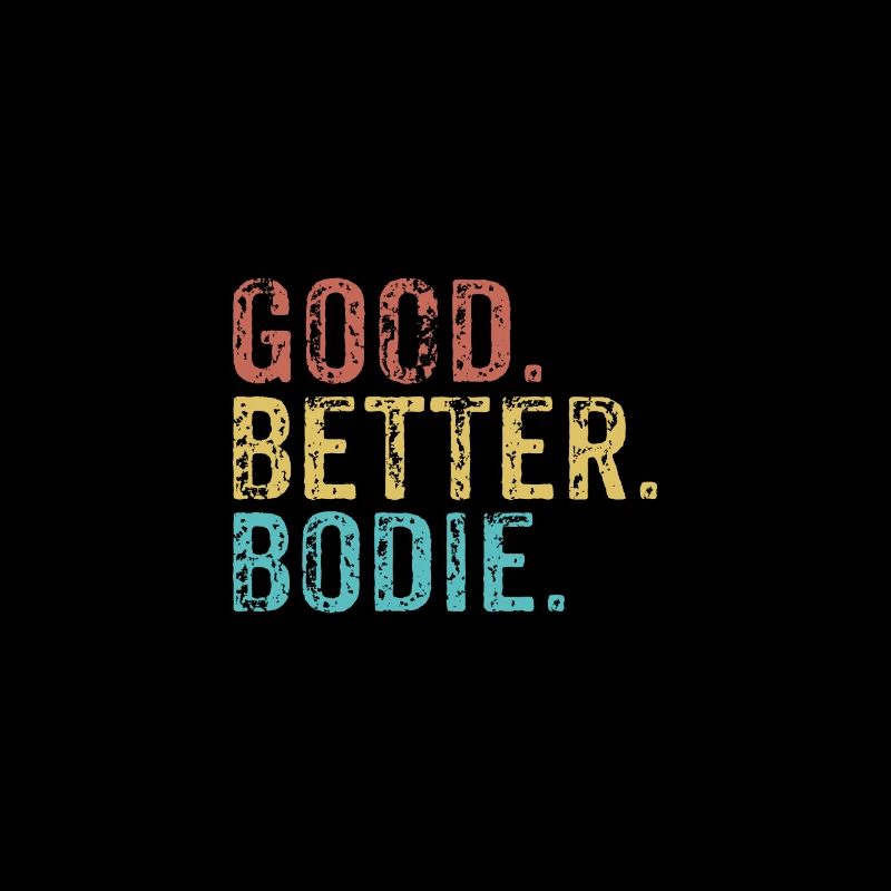 Cool guys are called bodie