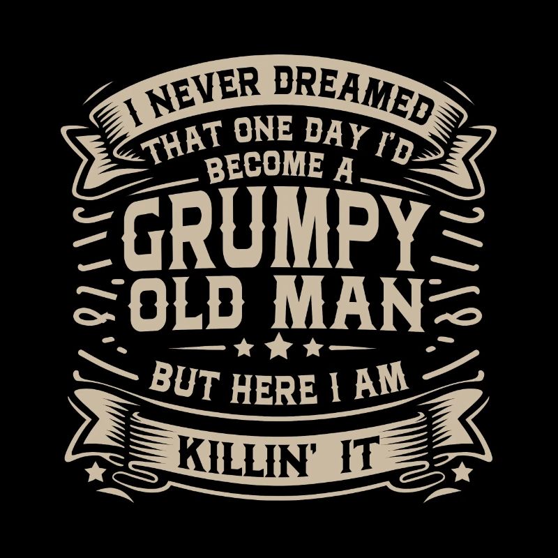 Opa Großvater Rentner Become A Grumpy Old Man