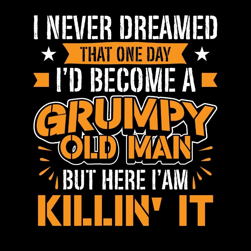 Grandpa Grandfather Gift Idea Become A Grumpy Old Man