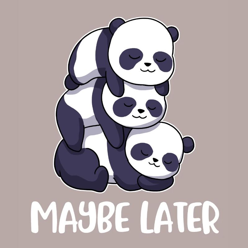 Maybe Later Panda Panda Bear Gift