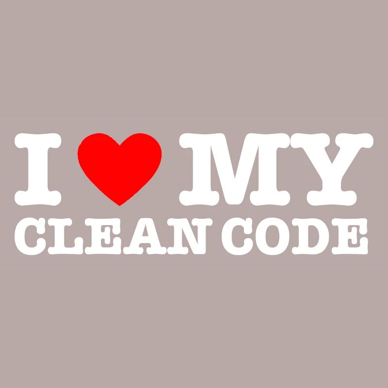 I Heart My Clean Code - Funny Gift Programer