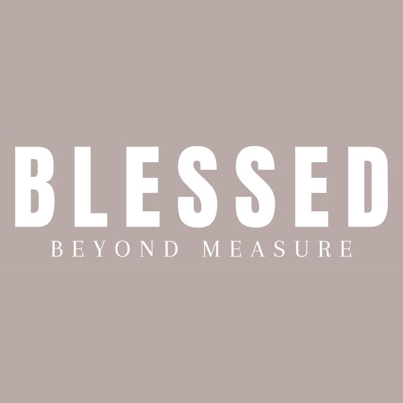 Blessed - Beyond Measure Christian Gift