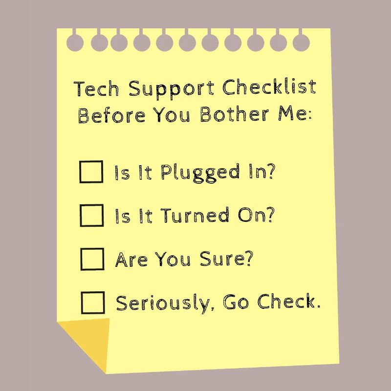 Tech Support Checkliste Funny Helpdesk IT-Ingenieur