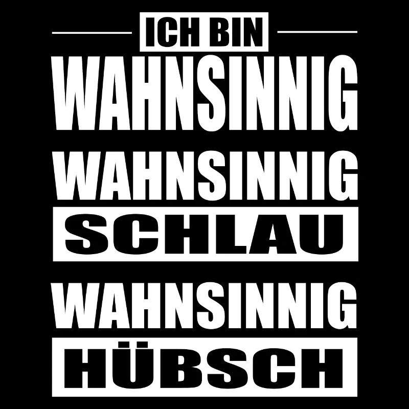 Stolz Wahnsinnig