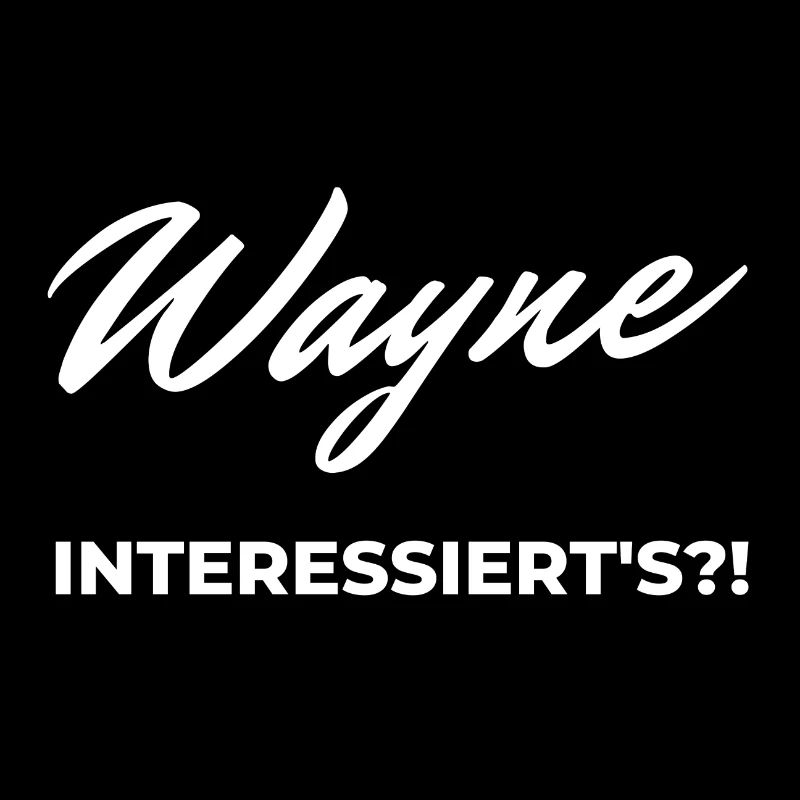 Wayne Interested ?! FUN WEAR