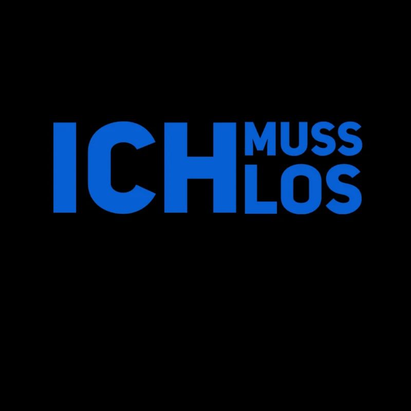 ich muss los