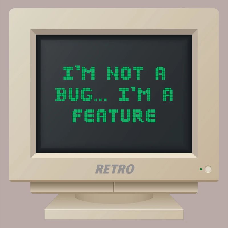 CRT Design - Ich bin kein Bug, ich bin ein Feature