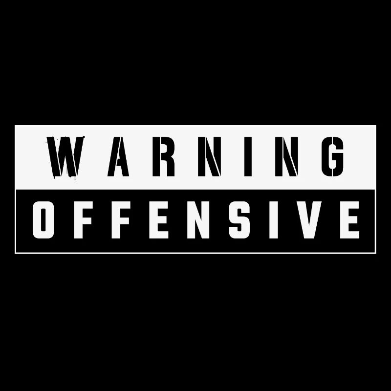 Warning Offensive Caution Offensive Curse Spruc