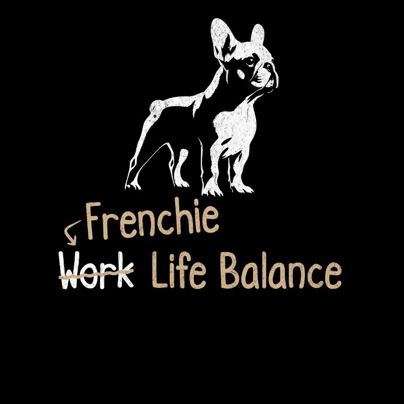 Frenchie Work Life Balance – Lovers of