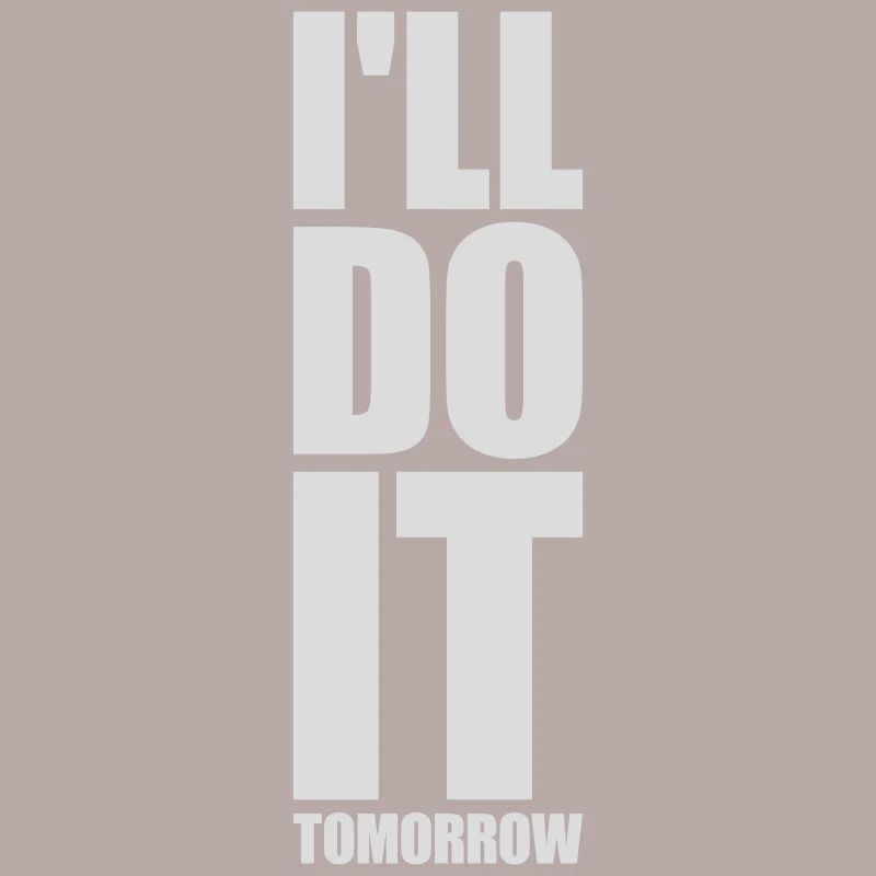 do it tomorrow quote