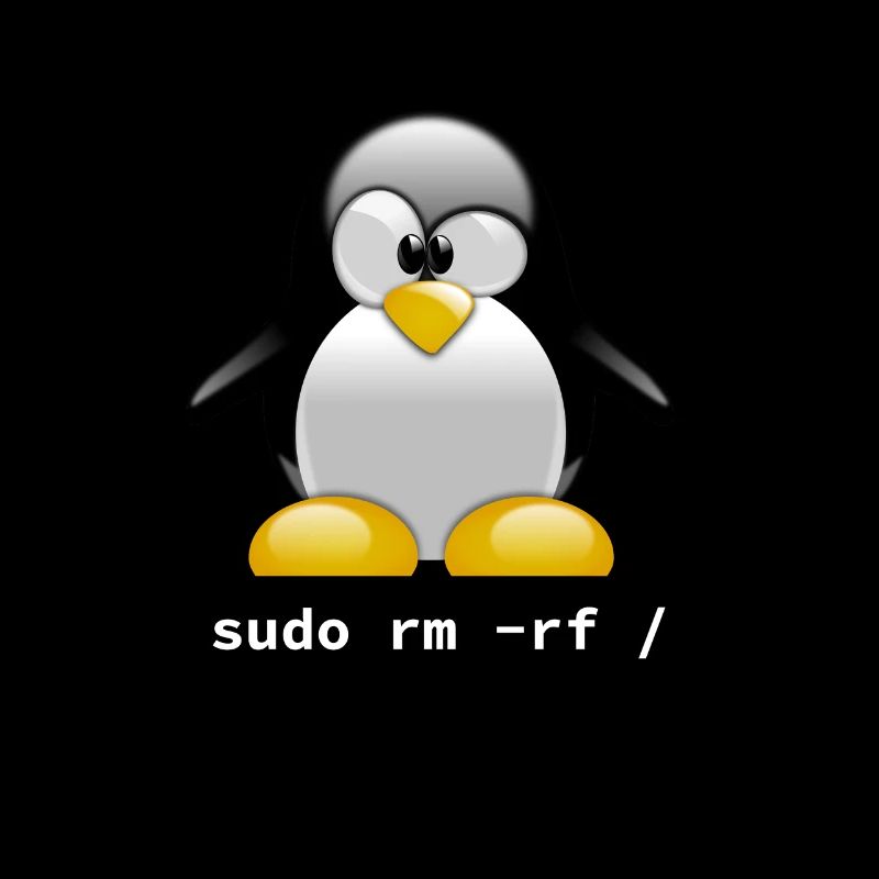 Tux Linux Penguin - Sudo rm -rf / - Funny