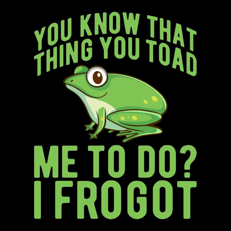 Frog Frog Funny Frog Saying