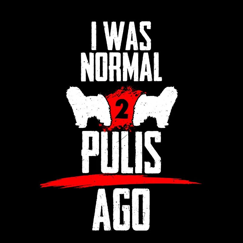 I was normal 2 Pulis before