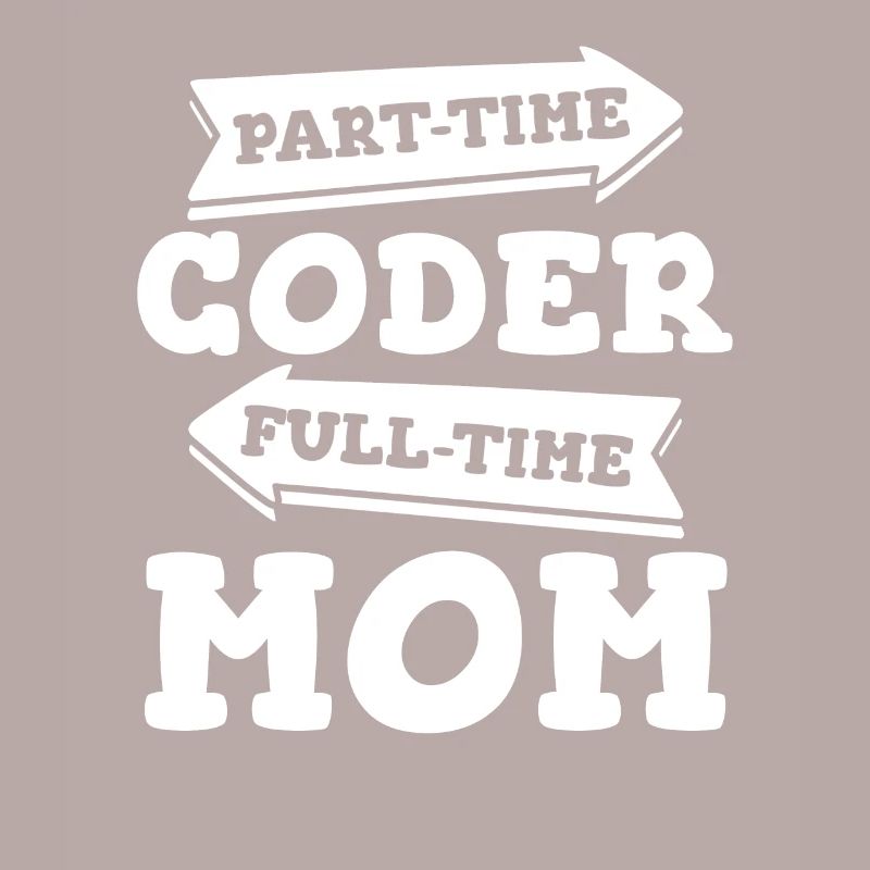 Développeur Coder Programmeur Mama