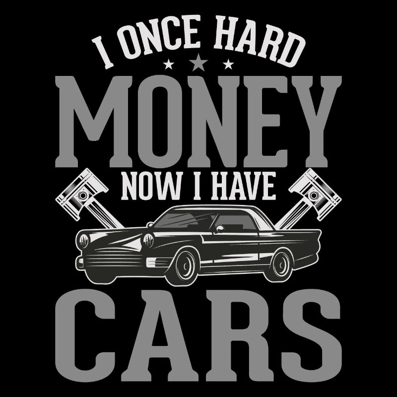 J’avais de l’argent maintenant j’ai des voitures