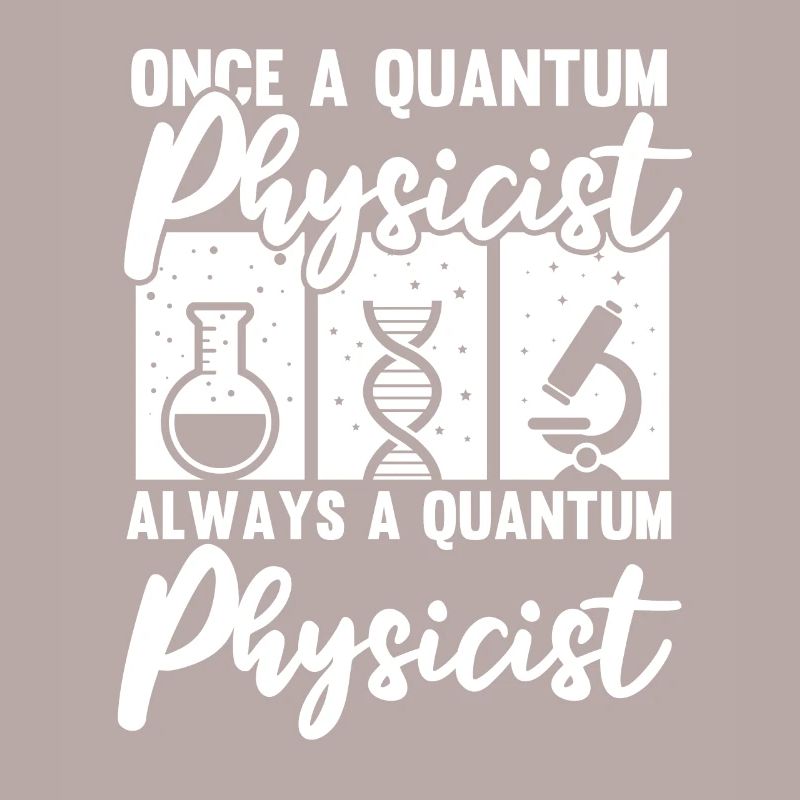 Physics Physicists Quantum Physics