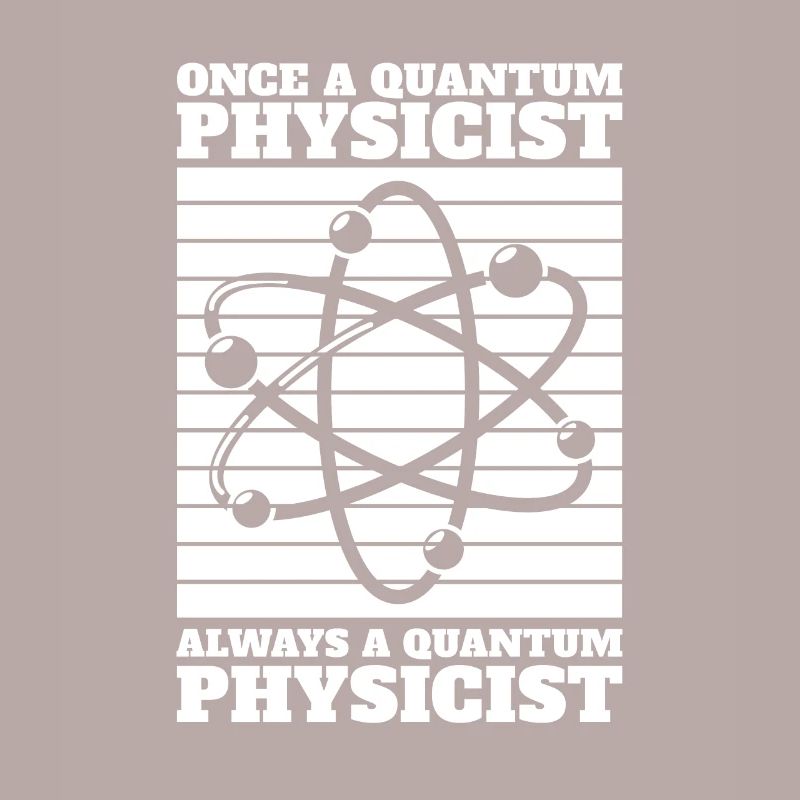 Physics Physicists Always Quantum Physics