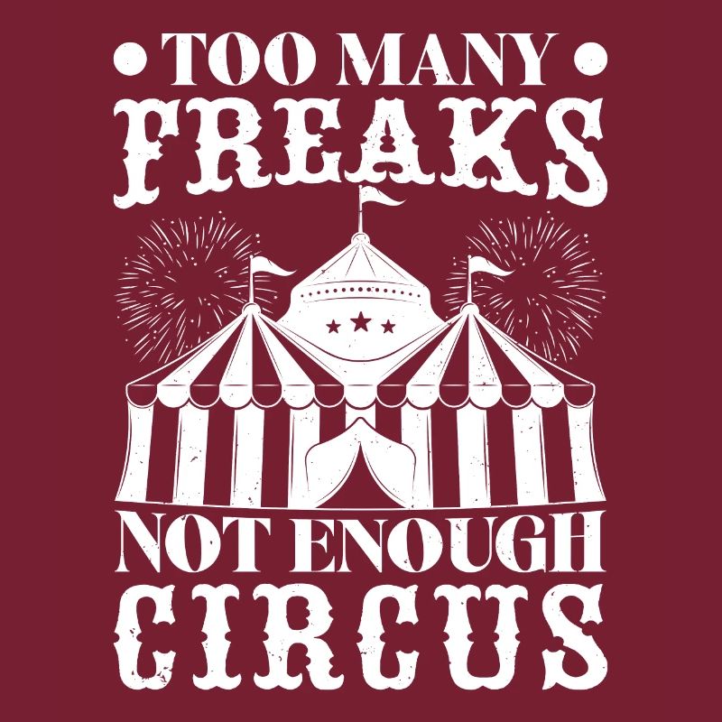 Circus Graphic Many Freaks - Pas assez de cirque