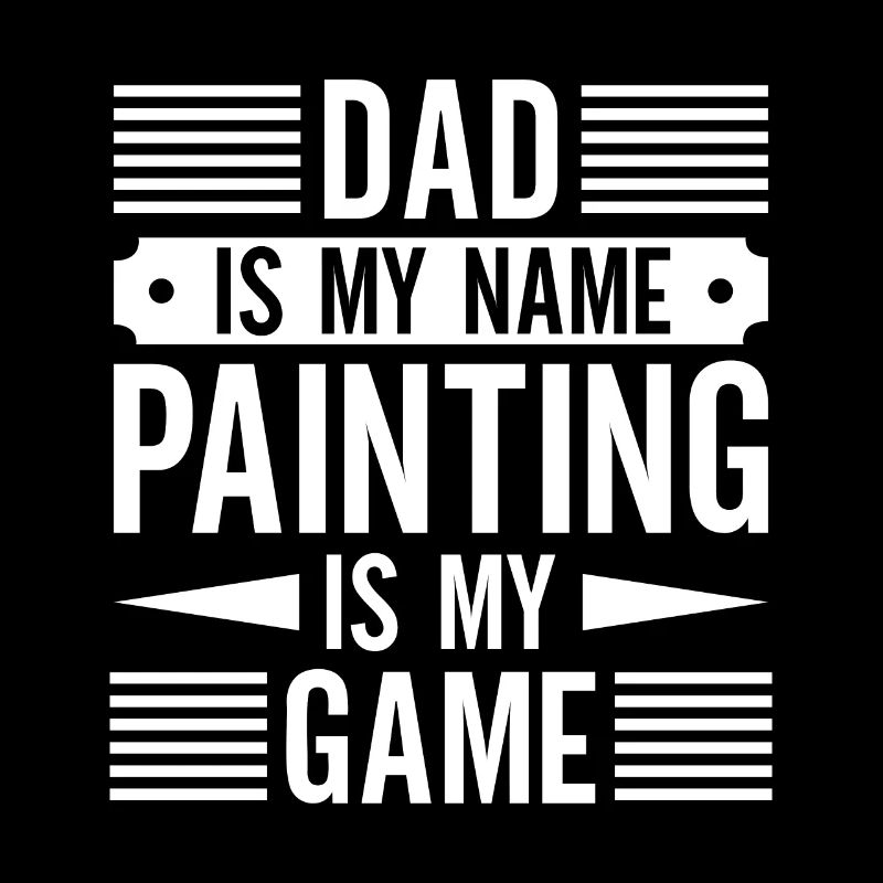 House Painter Dad Unique Gifts