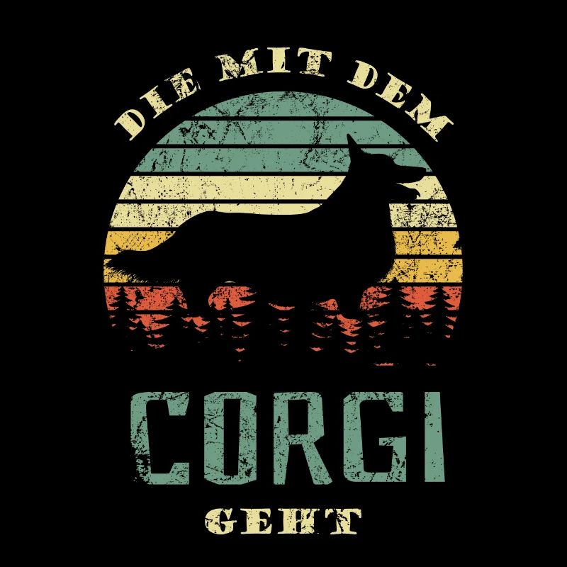 Die mit dem Corgi geht - Hunde Spruch