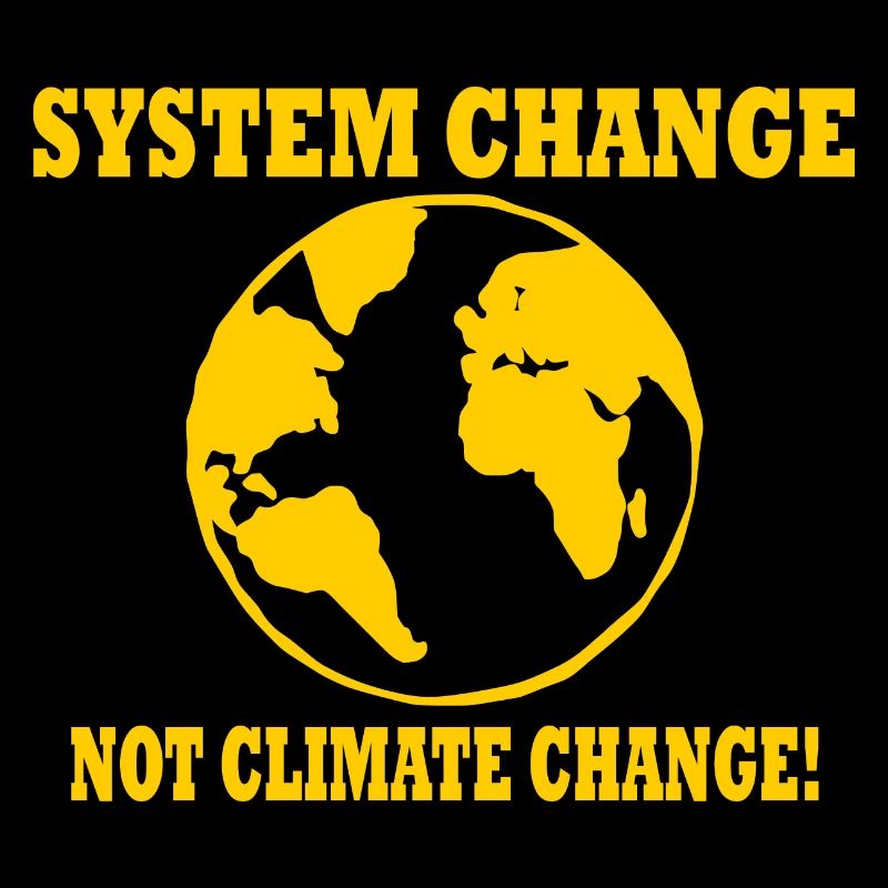 system change not climate change