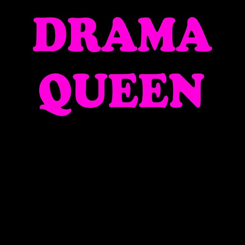 Drama Queen
