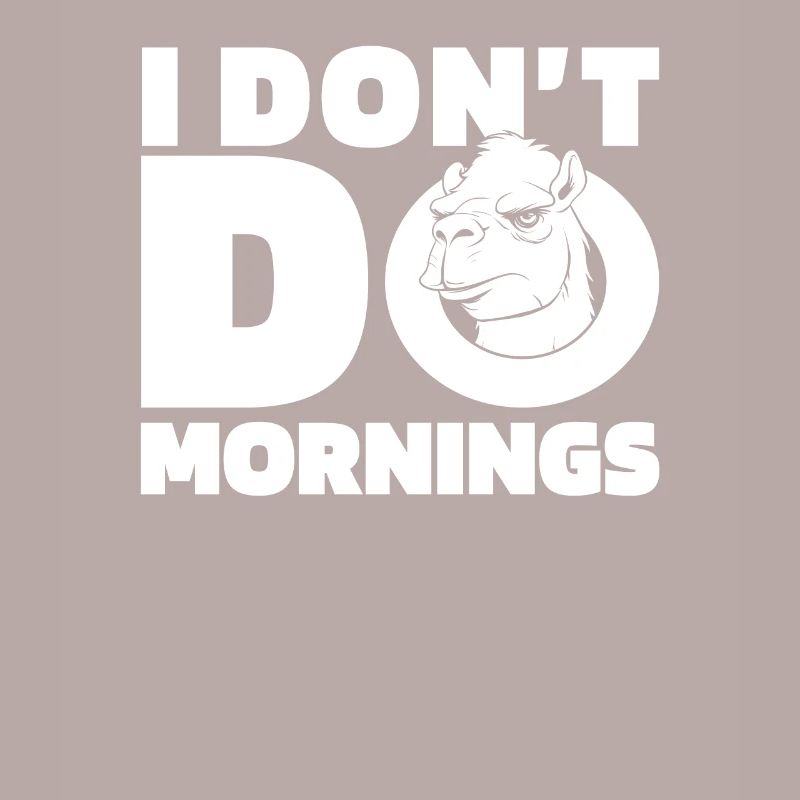 Kamel Witzig I Dont Do Mornings