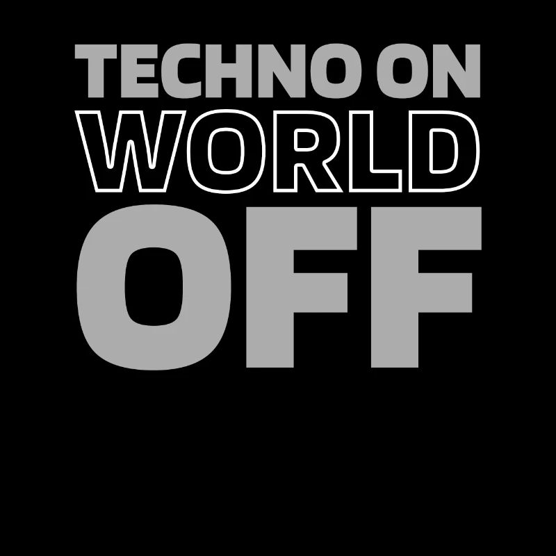 Techno Raver Techno On World Off