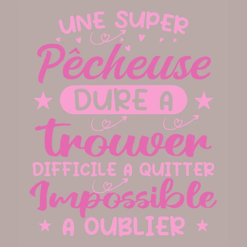 Une Super Pêcheuse - Cadeau pecheuse